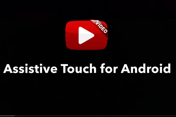 Assistive Touch App For Android